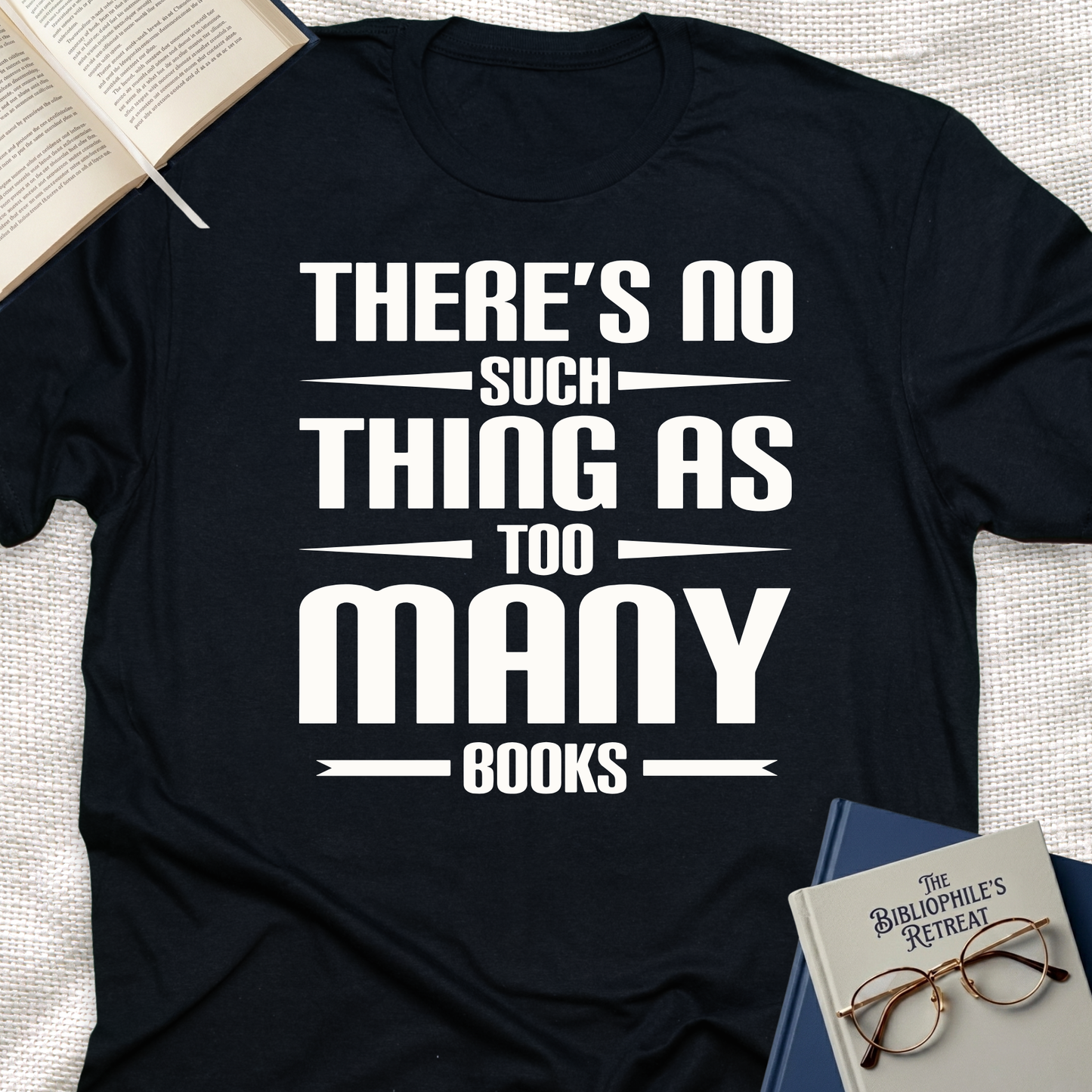 No Such Thing as Too Many Books Tee