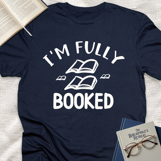 I'm Fully Booked Tee