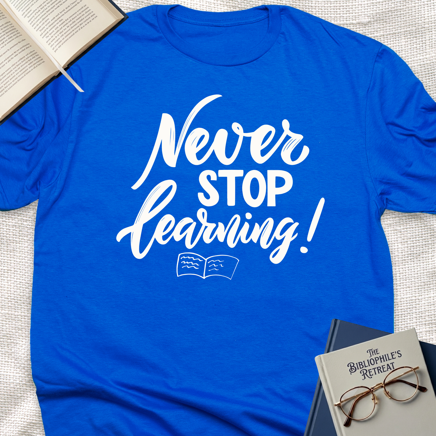 Never Stop Learning Tee