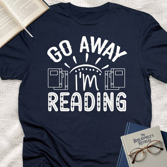 Go Away I'm Reading Tee