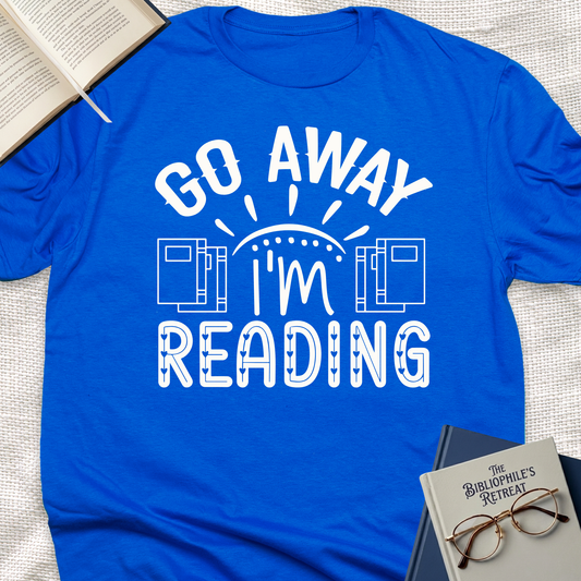Go Away I'm Reading Tee