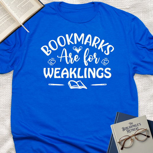 Bookmarks for Weaklings Tee
