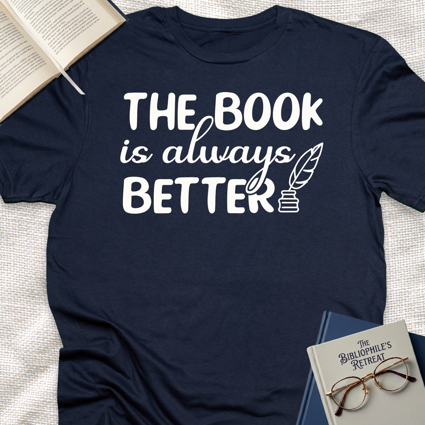 The Books Alway Better Tee