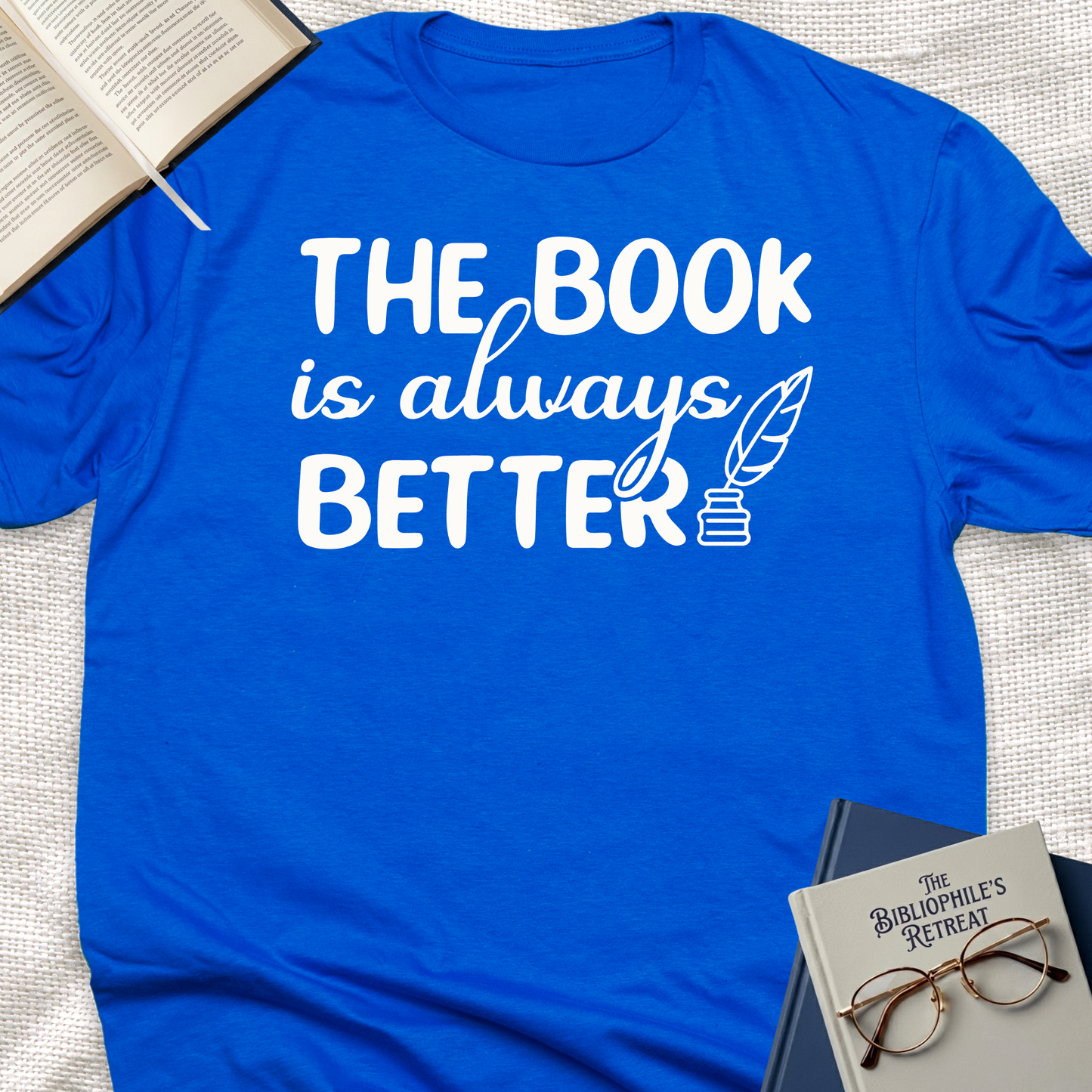 The Books Alway Better Tee