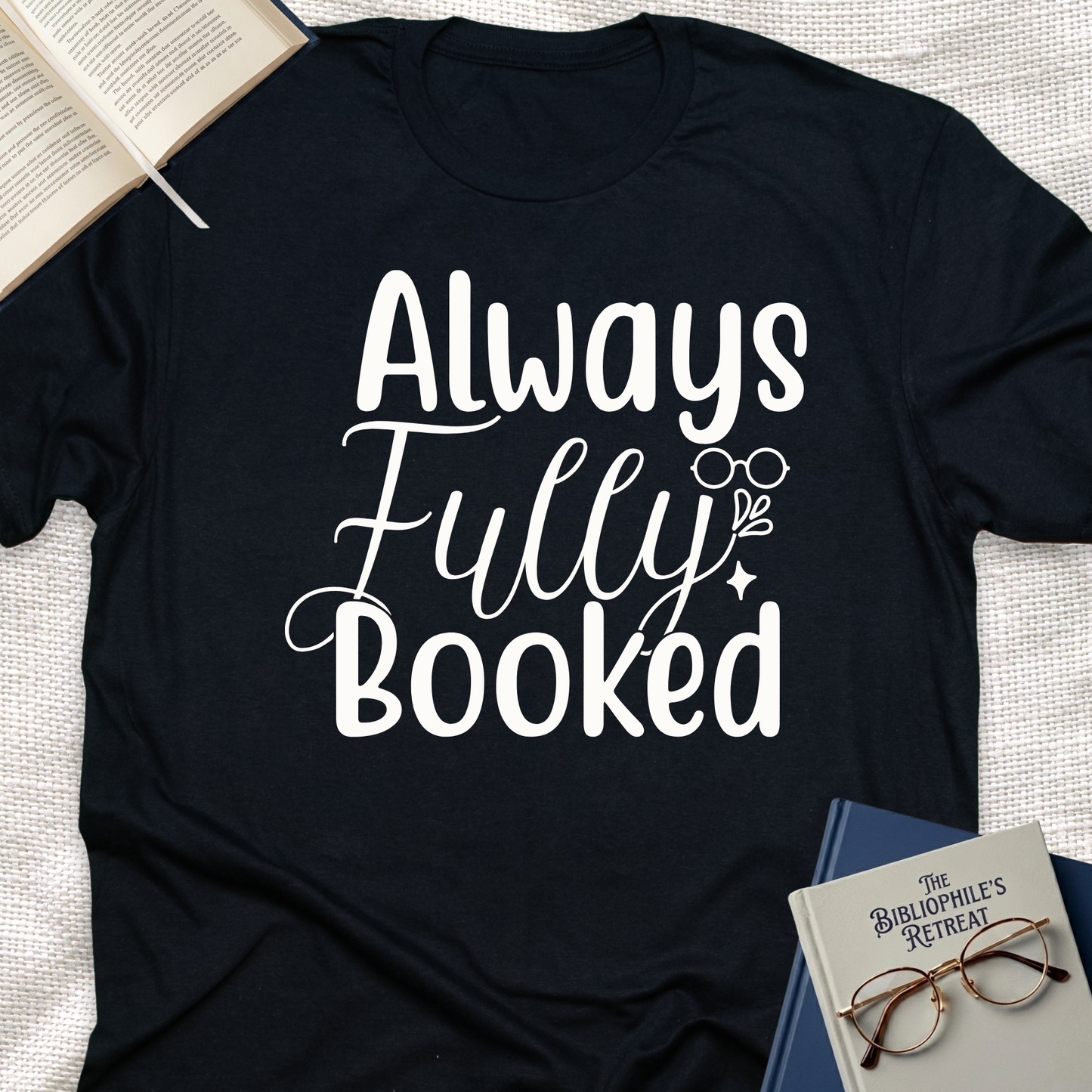 Always Fully Booked Tee