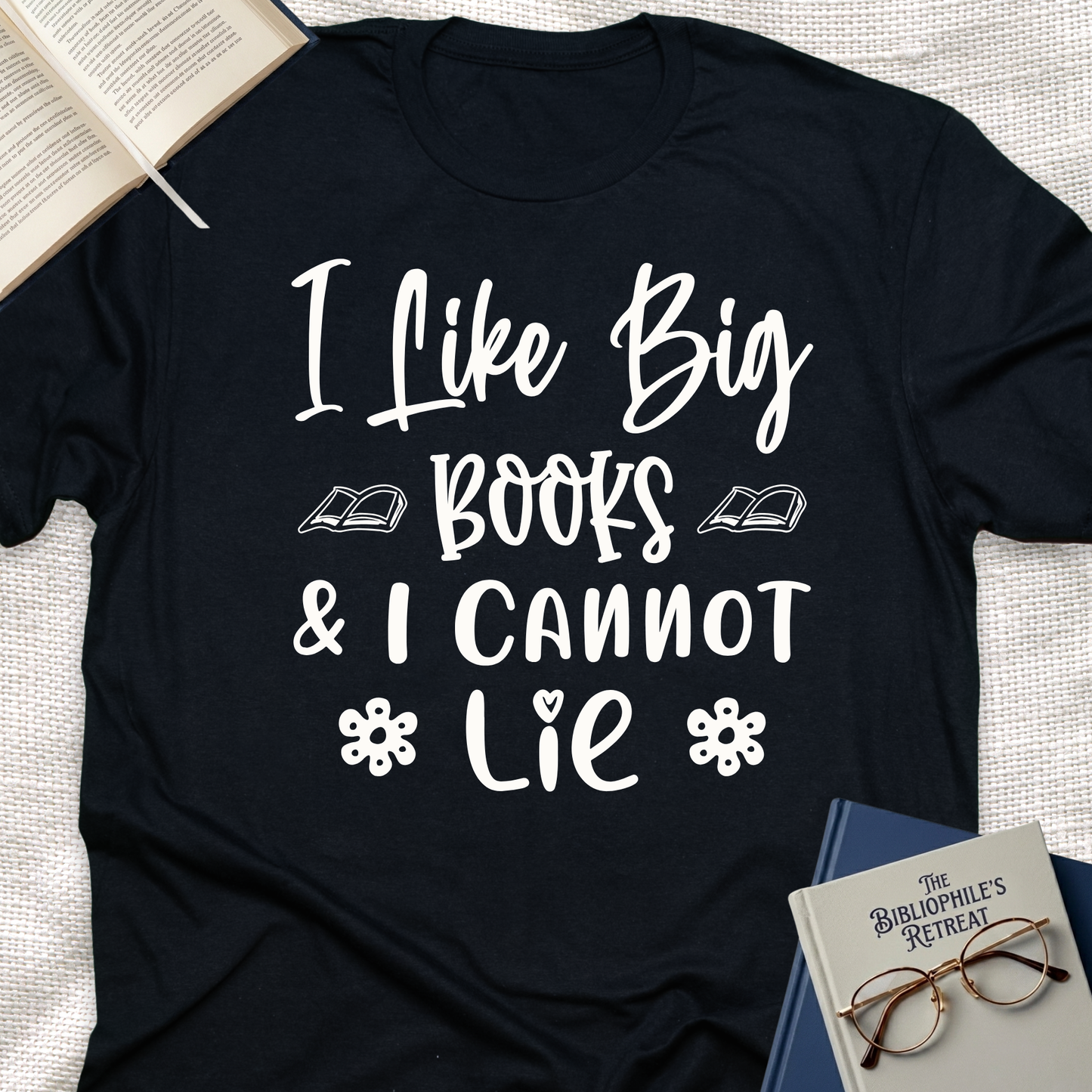 I like Big Books Cannot Lie Tee